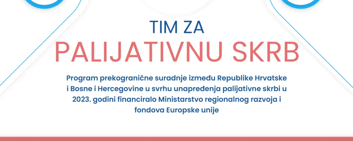 Palijativna skrb: unapređenje za neizlječive bolesnike. Realizacijom ovog projekta postavljeni su temelji za razvijanje palijativne skrbi. Cilj ovog projekta je razvijanje i unapređenje kvalitete i pristupa palijativnoj medicini na svim razinama zdrastvene skrbi u Posavskoj Županiji. Vrijednost projekta iznosi 49.100,00 eura.